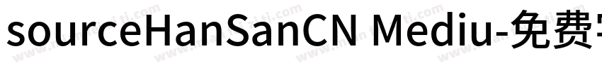 sourceHanSanCN Mediu字体转换